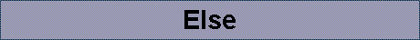 Else